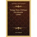 Voyage Dans L'Afrique Occidentale (1846)