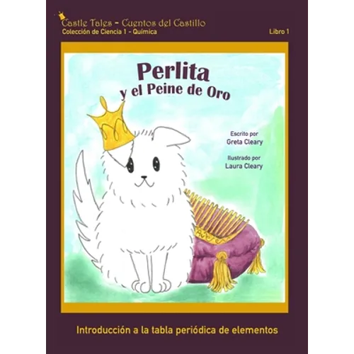 Perlita y el Peine de Oro: Castle Tales Colección de Ciencia 1 - Química - Libro 1
