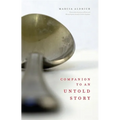Companion to an Untold Story
