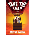 Take the Leap: A Sweet Opposites Attract Romantic Comedy