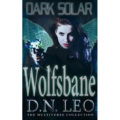 Dark Solar - Wolfsbane: A Science Fiction Romance Fairy Tale