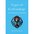 Types of Ecclesiology