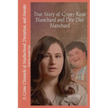 True Story of Gypsy Rose Blanchard and Dee Dee Blanchard: A Crime Chronicle of Motherhood, Deception, and Murder