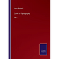 Guide to Typography: Part I