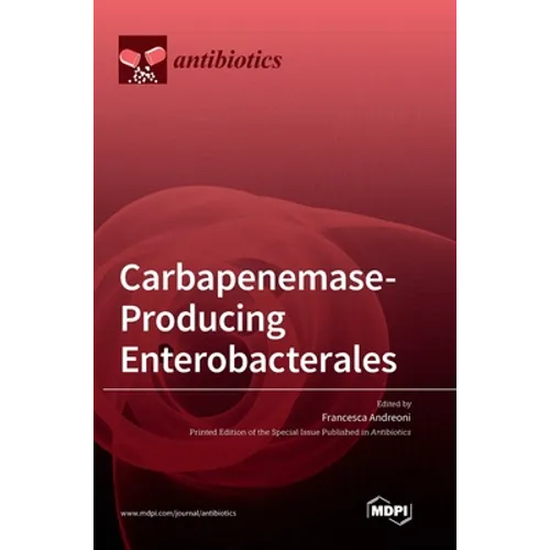 Carbapenemase-Producing Enterobacterales - Hardcover