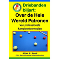 Driebanden biljart - Over de Hele Wereld Patronen: Van professionele kampioentoernooien
