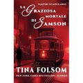La Graziosa Mortale di Samson