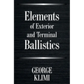 Elements of Exterior and Terminal Ballistics