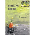 Lurking Doubt: Notes on Incarceration