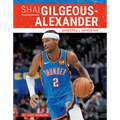 Shai Gilgeous-Alexander: Basketball Superstar