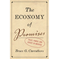 The Economy of Promises: Trust, Power, and Credit in America