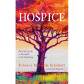 Hospice: The End Can Be as Beautiful as the Beginning