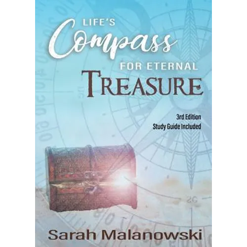 Life's Compass for Eternal Treasure