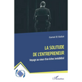 La solitude de l'entrepreneur: Voyage au coeur d'un échec invisibilisé