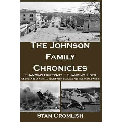 The Johnson Family Chronicles: Changing Currents - Changing Tides