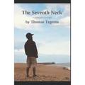 The Seventh Neck: A novel: Based on a true happning