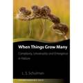 When Things Grow Many: Complexity, Universality and Emergence in Nature
