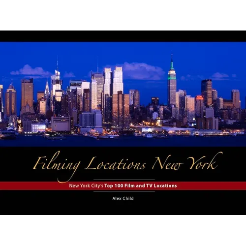 Filming Locations New York: 200 Iconic Scenes to Visit