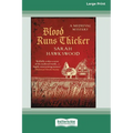 Blood Runs Thicker [Large Print 16 Pt Edition]