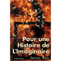 Pour Une Histoire de L'Imaginaire