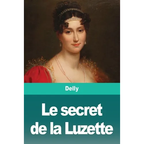 Le secret de la Luzette
