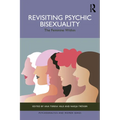 Revisiting Psychic Bisexuality: The Feminine Within