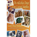 To All the Dogs I've Loved Before