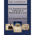 U.S. Supreme Court Transcript of Record Buck V. U S