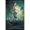 Grave Decisions