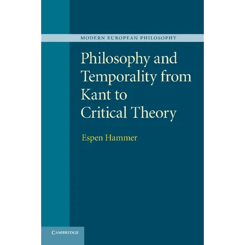 Philosophy and Temporality from Kant to Critical Theory