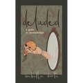 deluded: a guide to situationships