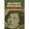 Sir Percy Hits Back