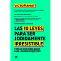 Las 10 Leyes Para Ser Jodidamente Irresistible / The 10 Laws of Being Irresistible as Hell