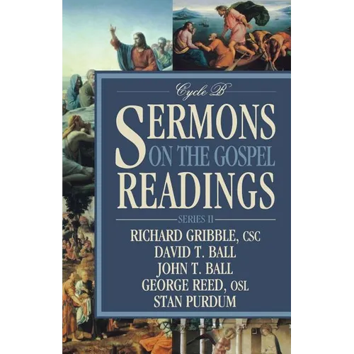Sermons on the Gospel Readings: Series II, Cycle B