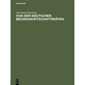 Von Den Deutschen Bezirkswirtschaftsräten: Sonderabdruck Aus »Die Gießerei«