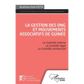La gestion des ONG et mouvements associatifs de Guinée: Le Contrôle interne Le Contrôle légal Le Contrôle contractuel