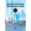 Bioterrorismo: Confrontando el futuro