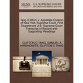 Tang (Clifton) V. Appellate Division of New York Supreme Court, First Department U.S. Supreme Court Transcript of Record with Supporting Pleadings
