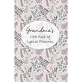 Grandma's Little Book of Special Memories: Memories and Keepsake for grandchildren
