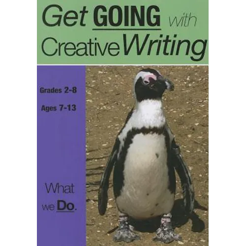 What We Do: Get Going With Creative Writing (US English Edition) Grades 2-8