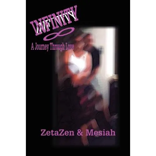 Infinity: A Journey Through Love