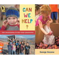 Can We Help?: Kids Volunteering to Help Their Communities