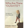 Why Are There "OUGHTS"?