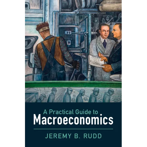 A Practical Guide to Macroeconomics