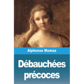 Débauchées précoces