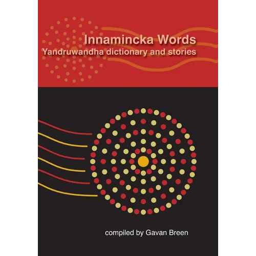 Innamincka Words: Yandruwandha dictionary and stories