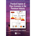 Practical Aspects of Flow Assurance in the Petroleum Industry