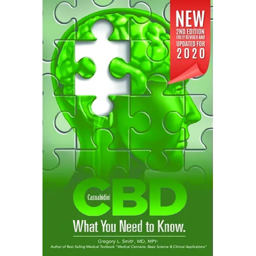 CBD: What You Need to Know: Second Edition