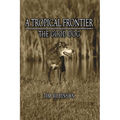 A Tropical Frontier: The Good Dog