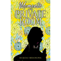 Moments in the Private Room